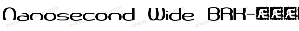 Nanosecond Wide BRK字体转换